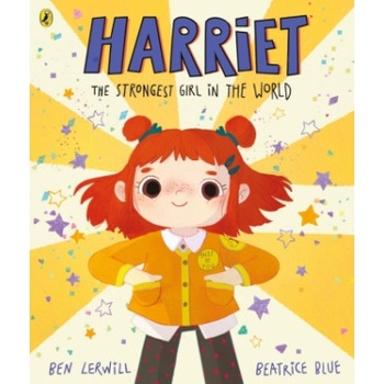 Harriet the Strongest Girl in the World | Beatrice Blue