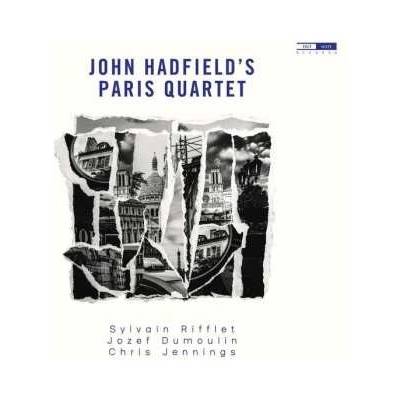 John Hadfield - John Hadfield's Paris Qaurtet CD