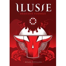 Ilusie - Dědicové Tuonely - Milada Střítezská