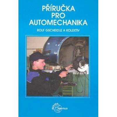 Gscheidle : Příručka pro automechanika - 3. přepracované vydání Kniha