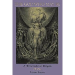 God Who May Be | Richard Kearney (ISBN: 9780253214898)
