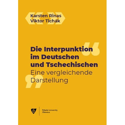 Die Interpunktion im Deutschen und Tschechischen. Eine vergleichende Darstellung