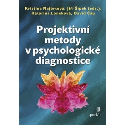 Projektivní metody v psychologické diagnostice - Kristina Najbrtová