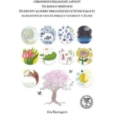 Chronopsychologické aspekty študijnej úspešnosti študentov - Eva Škorvagová
