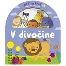 Poď sa hrať! V divočine