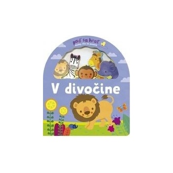 Poď sa hrať! V divočine