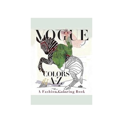 Vogue Colors A to Z: A Fashion Coloring Book... - Vogue, Steiker Valerie
