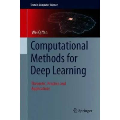 Computational Methods for Deep Learning