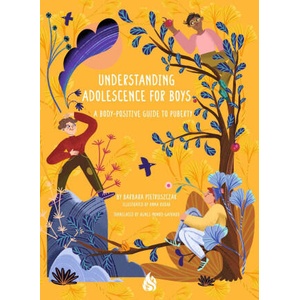 Understanding Adolescence for Boys | Anna Rudak, Agnes Monod-Gayraud (ISBN: 9781646900428)