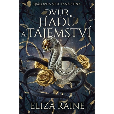 Dvůr hadů a tajemství