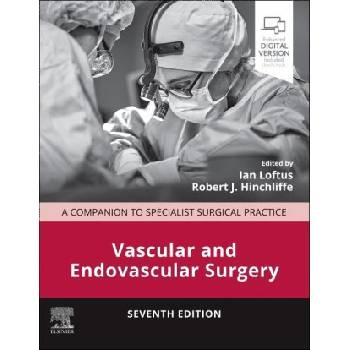 Vascular and Endovascular Surgery | Ian Loftus, Robert Hinchliffe