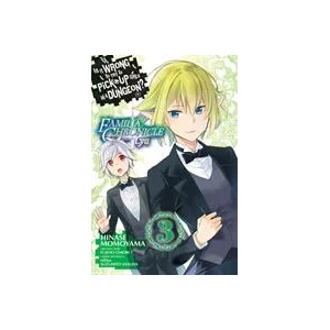 Is It Wrong to Try to Pick Up Girls in a Dungeon? Familia Chronicle Episode Lyu, Vol. 3 (ISBN: 9781975301521)