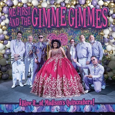 Me First And The Gimme Gimmes - Blow It At Madison's Quinceanera LP