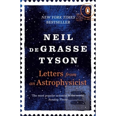 Letters from an Astrophysicist - Neil deGrasse Tyson