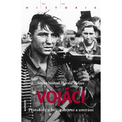 Sönke Nietzel; Harald Werzel - Vojáci