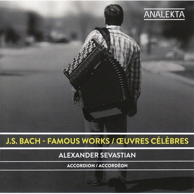 Alexander Sevastian - J. S. Bach: Famous Works (CD) (774204913625)
