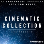 Tom Wolfe Presets Cinematic Collection for Omnisphere (Дигитален продукт)