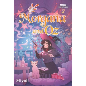 Morgana and Oz Volume Two | MIYULI (ISBN: 9781998854899)