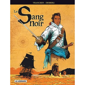 Intégrale Sang Noir - Tome 0 - Intégrale Sang Noir | Desberg Stephen (ISBN: 9782803622719)