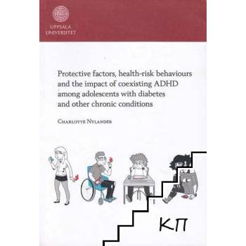 Protective factors, health-risk behaviours and the impact of coexisting ADHD among adolescents with diabetes and other chronic conditions