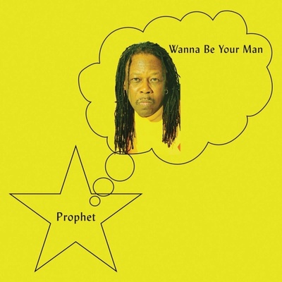 PROPHET - WANNA BE YOUR MAN LP
