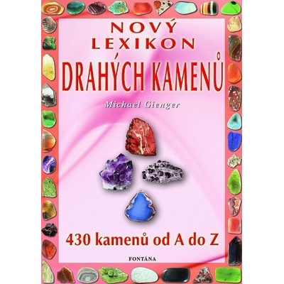 Nový lexikon drahých kamenů, 430 kamenů od A do Z