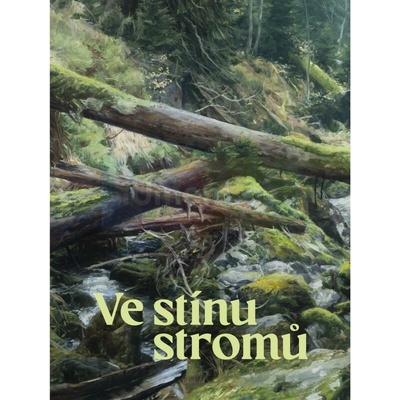 Ve stínu stromů | Alena Beránková