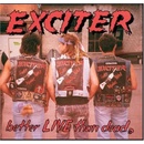 Better Live Than Dead - Exciter CD