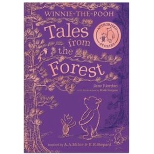 WINNIE-THE-POOH: TALES FROM THE FOREST | Jane Riordan (ISBN: 9780008557171)