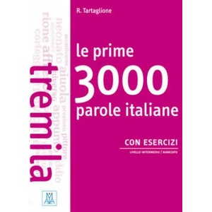 Le prime 3000 parole italiane con esercizi | Roberto Tartaglione (ISBN: 9783190353637)