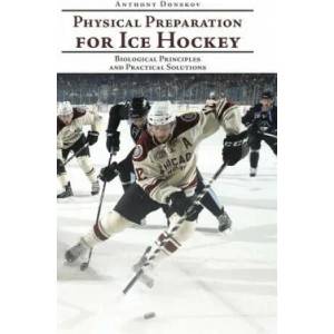 Physical Preparation for Ice Hockey | Anthony Donskov (ISBN: 9781524651206)