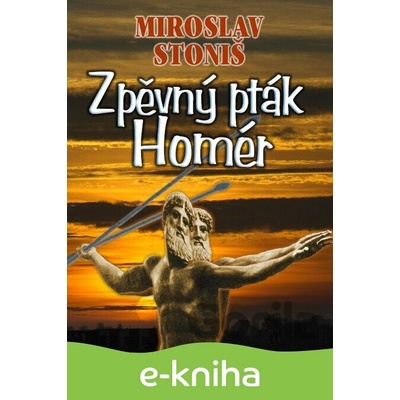 Zpěvný pták Homér - Miroslav Stoniš