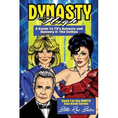 Dynasty High: A guide to TV's Dynasty