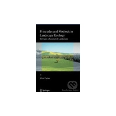 Principles and Methods in Landscape Ecology - A. Farina