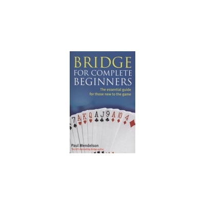 Bridge for Complete Beginners Mendelson Paul