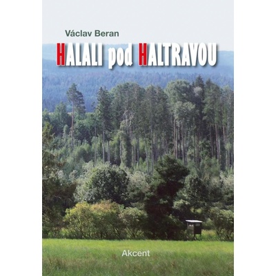 Halali pod Haltravou - Beran Václav