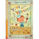 Vive les vacances