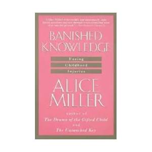 Banished Knowledge | Alice Miller (ISBN: 9780385267625)