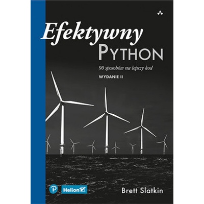 Efektywny Python. 90 sposobów na lepszy kod wyd. 2