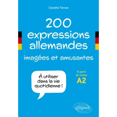 200 expressions allemandes imagées et amusantes