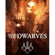 We are the Dwarves