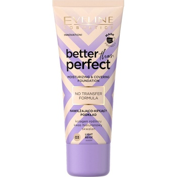 Eveline Cosmetics Better than Perfect krycí make-up s hydratačním účinkem 03 Light Beige warm 30 ml