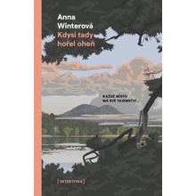 Kdysi tady hořel oheň - Anna Winterová