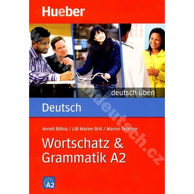 Wortschatz + Grammatik A2 rad Deutsch üben cvičebnica nemeckej gramatiky