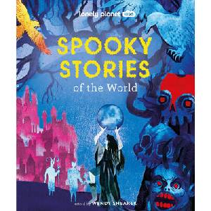 Lonely Planet Kids Spooky Stories of the World 1 | Shearer, Wendy (ISBN: 9781837580033)