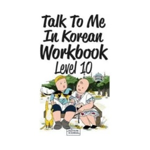 Talk To Me In Korean Workbook - Level 10, m. 1 Audio | Talk to Me in Korean (2023)