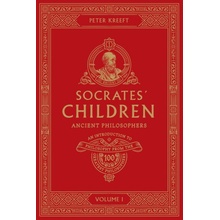 Socrates Children Volume I: Ancient Philosophers Kreeft PeterPaperback