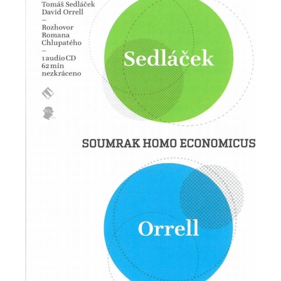 Soumrak homo economicus - David Orrell, Tomáš Sedláček