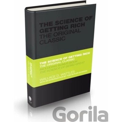 The Science of Getting Rich: The Original Cla... - Wallace Wattles , Tom Butler-B