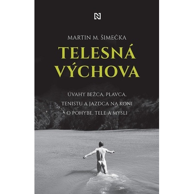 Telesná výchova - Martin M. Šimečka